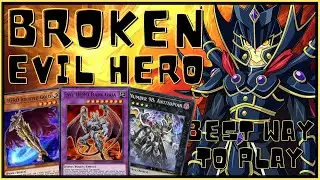 BEST WAY TO PLAY EVIL HERO DECK DUEL LINKS