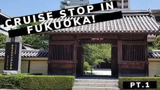 Quantum of the Seas: Cruise Stop in Fukuoka, Japan! (Pt.1)
