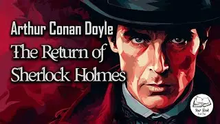 The Return of Sherlock Holmes | The Solitary Cyclist | Sir Arthur Conan Doyle