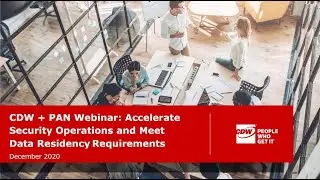 CDW + PAN: Accelerate Security Operations and Meet Data Residency Requirements