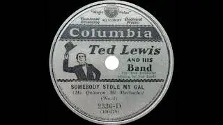 1930 Ted Lewis - Somebody Stole My Gal (Ted Lewis, vocal)