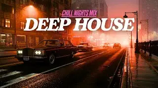 DEEP HOUSE // Late Night Drive 🎧 | Chill Nights House Mix - H&Oslash;USE