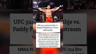 UFC 324: Justin Gaethje vs. Paddy Pimblett live stream watch party