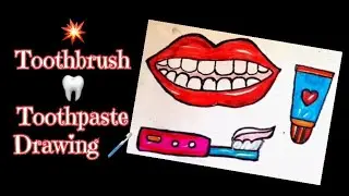 🪥🦷Easy Toothbrush & Toothpaste Drawing 🎨 Colorful & Simple&rdquo;
