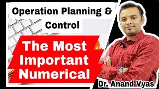 The Most Important  Numerical question Operation planning and Control |🔥अंतिम प्रहार 🔥| MBA