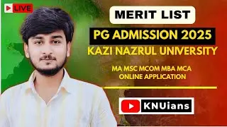 Merit List Published | PG Admission 2025 | Kazi Nazrul Universty | Big Announcement