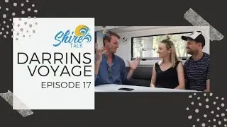 Darrins Voyage &ndash; Shire Talk TV &ndash; Episode 17