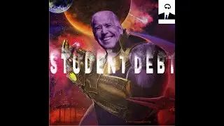 Joe Biden Can and SHOULD Thanos Snap Student Debt Away