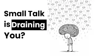 Why Intelligent Minds Find Small Talk So Exhausting