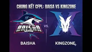 🔥[8/8] Chung kết CFPL KZ VS BAISA , Và bốc thăm bảng đấu EWC !