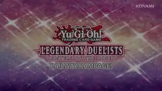 Legendary Duelists: Sisters of the Rose: Railway Rampage!