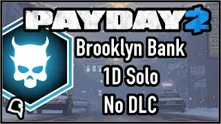 Brooklyn Bank 1 Down Solo No DLC [Achievement/Gameplay] [Payday 2]
