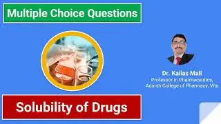 Physical Pharmacy ll Solubility of Drugs ll MCQ Part I