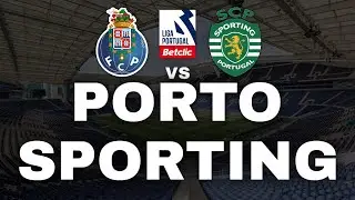 PORTO VS SPORTING ( EM DIRETO ) - LIGA PORTUGAL BETCLIC