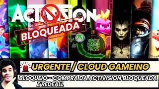 REDFALL - GAME PASS - CLAUD GAMING E BLOQUEIO DA COMPRA DA ACTIVION #noticias #kinnprogamers