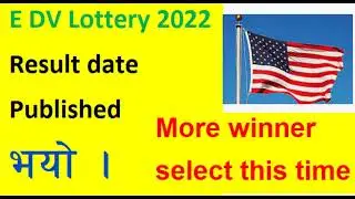 Dv Lottery 2022 | E DV Lottery 2022 Result Date Published | More winners will select