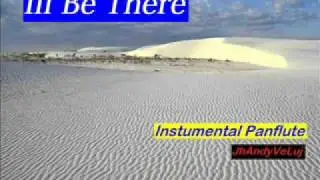 I'll be there - Instrumental Panflute - Michael Jackson
