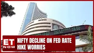 Sensex, Nifty Decline On Fed Rate Hike Worries | Stock Market Update | Finance News