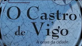 Vigo   Monte del Castro y Pueblo Castre&ntilde;o