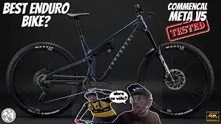 MEILLEUR VTT ENDURO COMMENCAL META V5?