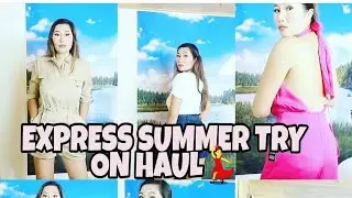 Express summer clothing try on haul 2021