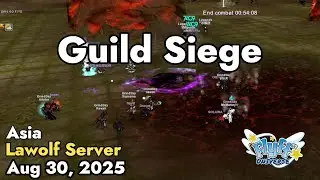 Guild Siege (Lawolf Server) August 30, 2025 | Flyff Universe