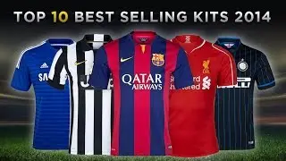 Top 10 Best Selling Football Shirts 2014