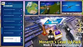 Fortnite: Monarch's Level Up Pack - Week 2 Quests Complete - (Glow Wrap Unlocked)