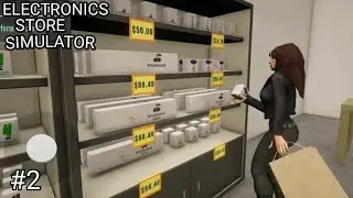 SELLING MOBILE PHONES AT MY STORE - ELECTRONICS STORE SIMULATOR GAMEPLAY #2