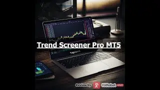Trend Screener Pro MT5 Review: Master Forex Trading Strategies with FxRobotEasy | forexroboteasy.com