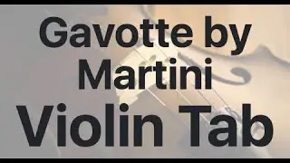 Learn Gavotte by Martini on Violin - How to Play Tutorial
