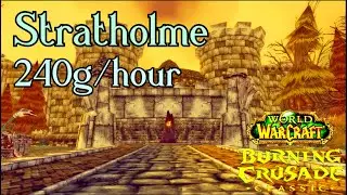 TBC Classic - Stratholme gold farm [240g/hour&nbsp;| Enchanting 225 required]