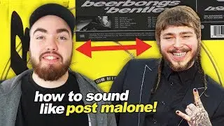 HOW TO SOUND LIKE POST MALONE!!