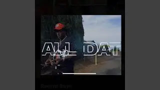 All Dat