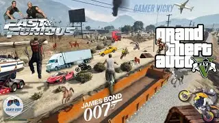 Fast and Furious n 007 Stunts in GTA 5 | Gameplay | GTA V | #@GamerVicky1995