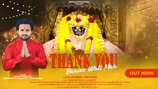 Official Bhajan || Thankyou Bawe Wali Maa || Nirmal Mattoo || Ashh K || Latest Navratri Bhajan 2024