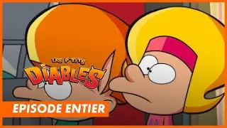 LES P'TITS DIABLES - Épisode entier 