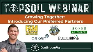 Growing Together: Introducing Our Preferred Partners   l   TopSoil Webinar