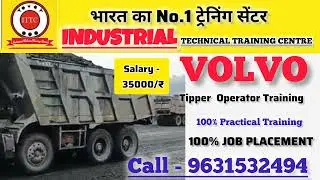BEST VOLVO TIPPER OPERATOR TRAINING CENTRE / 9631532494 /