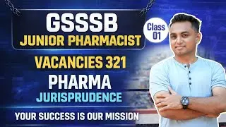 GSSSB Junior Pharmacist Exam 2026 | 321 Posts | Pharma Jurisprudence Important Topics | P.K.Sir