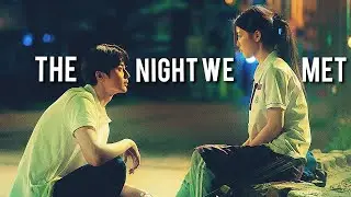 The Night We Met 》Kdrama Multifandom