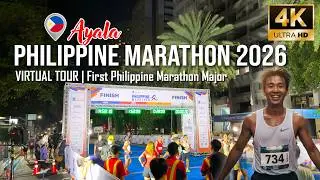 Ayala Philippine Marathon 2026 Virtual Tour | Philippine Marathon Majors [4K]