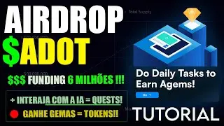 ADOT AIRDROP, 6 MILHOES DE INVESTIMENTO, CAMPANHA COM IA, ACUMULE GEMAS!