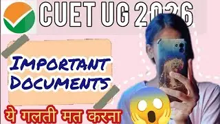||🔴DOCUMENTS REQUIRED✅️FOR CUET UG APPLICATION FORM❤️||ELATED GIRL|#trending #exam #cuet #bhu #love