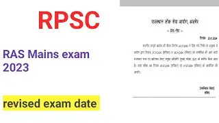 Rpsc ras mains exam 2023 revised exam date realised