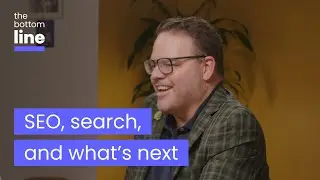 Is SEO Dead  | The Bottom Line Ep. 4