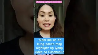 Paano mag highlight Ng inyong video sa Facebook? #shortsbeta #shortsvideo #facebok
