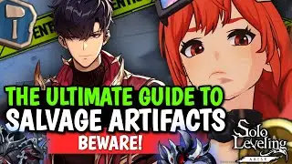 SALVAGE ARTIFACTS LIKE A PRO! BIG MISTAKE TO AVOID! IMPORTANT GUIDE [Solo Leveling: Arise]