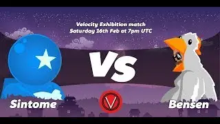 Velocity Exhibition Match #1 Season 1 | Sintome vs Bensen