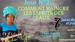 comment faire pour vaincre les esprits des eaux? (jour 2)